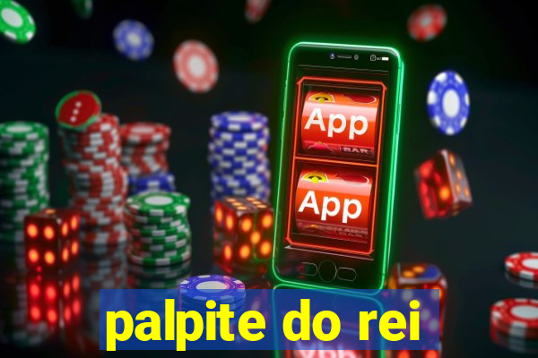 palpite do rei